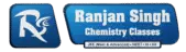 CHEMISTRY BY RANJAN SINGH